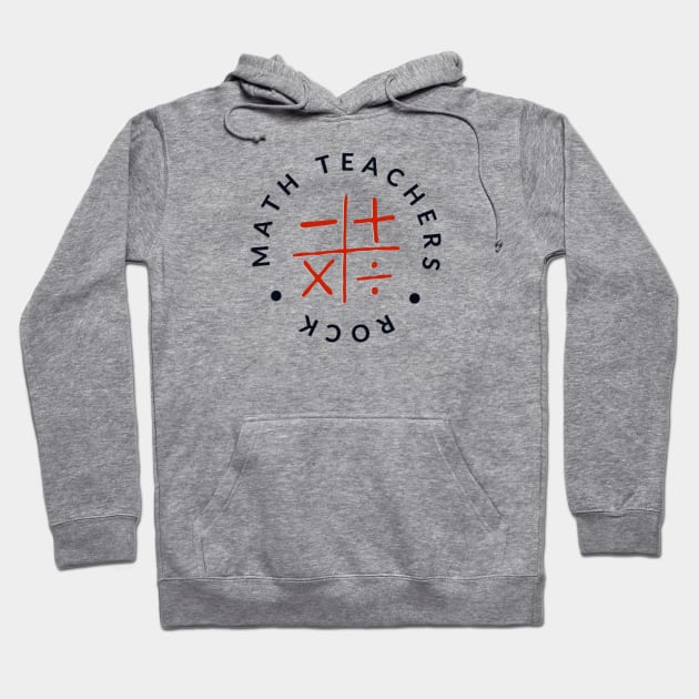 Math Teachers Rock Hoodie by orbitaledge